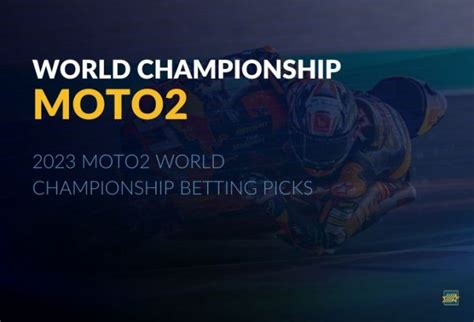 Moto2 Championship 2024 Motorsports Betting Odds & Lines.